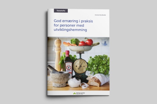 Temahefte God ernæring i praksis for personer med utviklingshemming